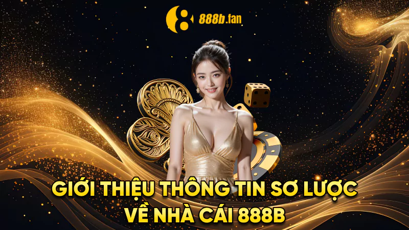 Đánh Giá 888b - Nhà cái uy tín Xanh Chín Số #1 Châu Á 